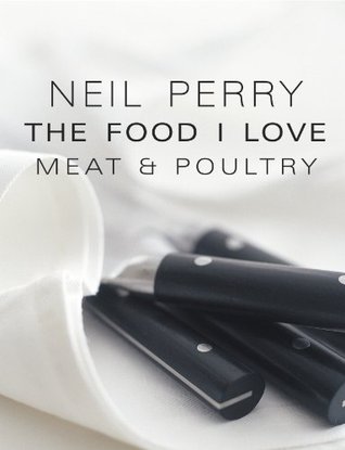 The Food I Love: Meat & Poultry (Kindle Edition)