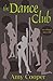 The Dance Club by Amy Cooper