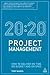 20:20 Project Management: H...