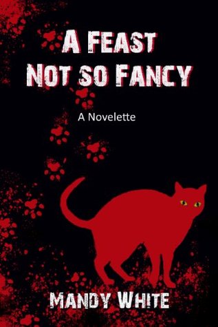 A Feast Not so Fancy (Kindle Edition)