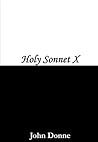 Holy Sonnet 10 by John Donne