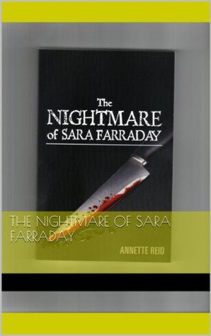 The Nightmare of Sara Farraday (Domestic Violence the Disease: The Sara Farraday Story Book 1)