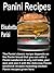 Panini Recipes: The Panini ...