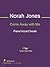 Come Away with Me Sheet Music by Norah Jones