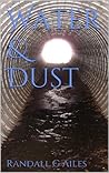 Water & Dust (The Safe Haven Trilogy Book 1)