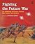 Fighting the Future War: An Anthology of Science Fiction War Stories, 1914-1945
