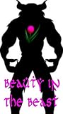 Beauty In The Beast