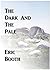 The Dark And The Pale by Eric Booth