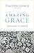 Amazing Grace by Timothy   George