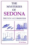 The Mysteries of Sedona: The New Age Frontier The Mysteries of Sedona: The New Age Frontier