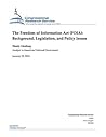 The Freedom of Information Act (FOIA): Background, Legislation, and Policy Issues