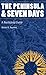 Peninsula and Seven Days by Brian K. Burton