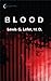 Blood (Crime, Medical Fiction, Forensic) (Dr. Lewis Lev's Forensic Files Book 1)