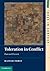 Toleration in Conflict: Past and Present (Ideas in Context Book 103)