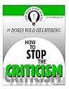 How To Stop the Criticism (The Solution Series)