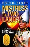 Mistress of the Two Lands: A Novel of the Female Pharaoh