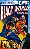 Black World: Masterful Saga of a Female Space Pirate [FORGOTTEN PULP MAGAZINE CLASSICS]