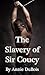 The Slavery of Sir Coucy (Gay Historical Erotica) (Sir Coucy's BDSM Experience Book 1)