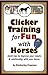 Clicker Training for Fun wi...