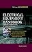 Electrical Equipment Handbook by Philip Kiameh