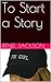 To Start a Story