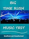 The Big Time Rush Music Test - How Well Do You Know Their Music?