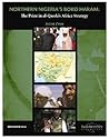 Northern Nigeria's Boko Haram: The Prize in al-Qaeda's Africa Strategy
