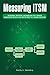 Measuring ITSM by Randy A. Steinberg