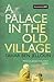 A Palace in the Old Village by Tahar Ben Jelloun