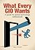 What Every CIO Wants by Stephen O'Donnell