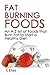 Fat Burning Foods - An A-Z list of Foods that Burn Fat to Sta... by C. Elias
