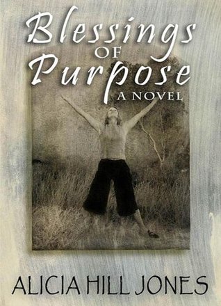 Blessings of Purpose (Kindle Edition)