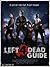 Left 4 Dead Guide L4D Tips