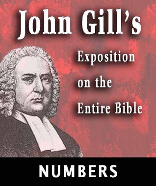 John Gill's Exposition on the Entire Bible-Book of Numbers