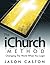 The iChurch Method: Changing The World When You Login