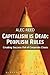 Capitalism is Dead - Peoplism Rules by Alec Reed