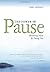 The Power of Pause: Becoming More by Doing Less