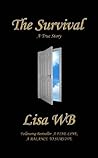The Survival: A True Story The Survival: A True Story