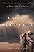Authentic Devotion: A Modern Interpretation of Introduction to the Devout Life by Francis de Sales