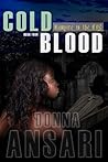 Cold Blood by Donna Ansari