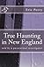 True Haunting in New England by Eric Perry