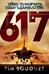 617: Going to War with Today's Dambusters