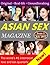 Asian Sex Magazine - The world's #1 interracial love and sex quarterly - Issue 1, Jul 2012