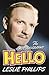 Hello by Leslie Phillips Hello by Leslie Phillips