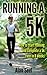 Running a 5k by Alan Seel Running a 5k by Alan Seel