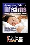 Interpreting Your Dreams: Discover the Meaning of Your Dreams