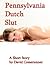 Pennsylvania Dutch Slut by David Comerunner