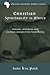 Christian Spirituality in Africa: Biblical, Historical, and Cultural Perspectives from Kenya (African Christian Studies Series Book 3)