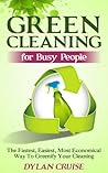 Ultimate Green Cleaning For Busy, Eco-Friendly People