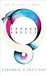 Broken Angels by Harambee K. Grey-Sun